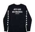 Load image into Gallery viewer, All Gas No Breaks Long Sleeve Tee