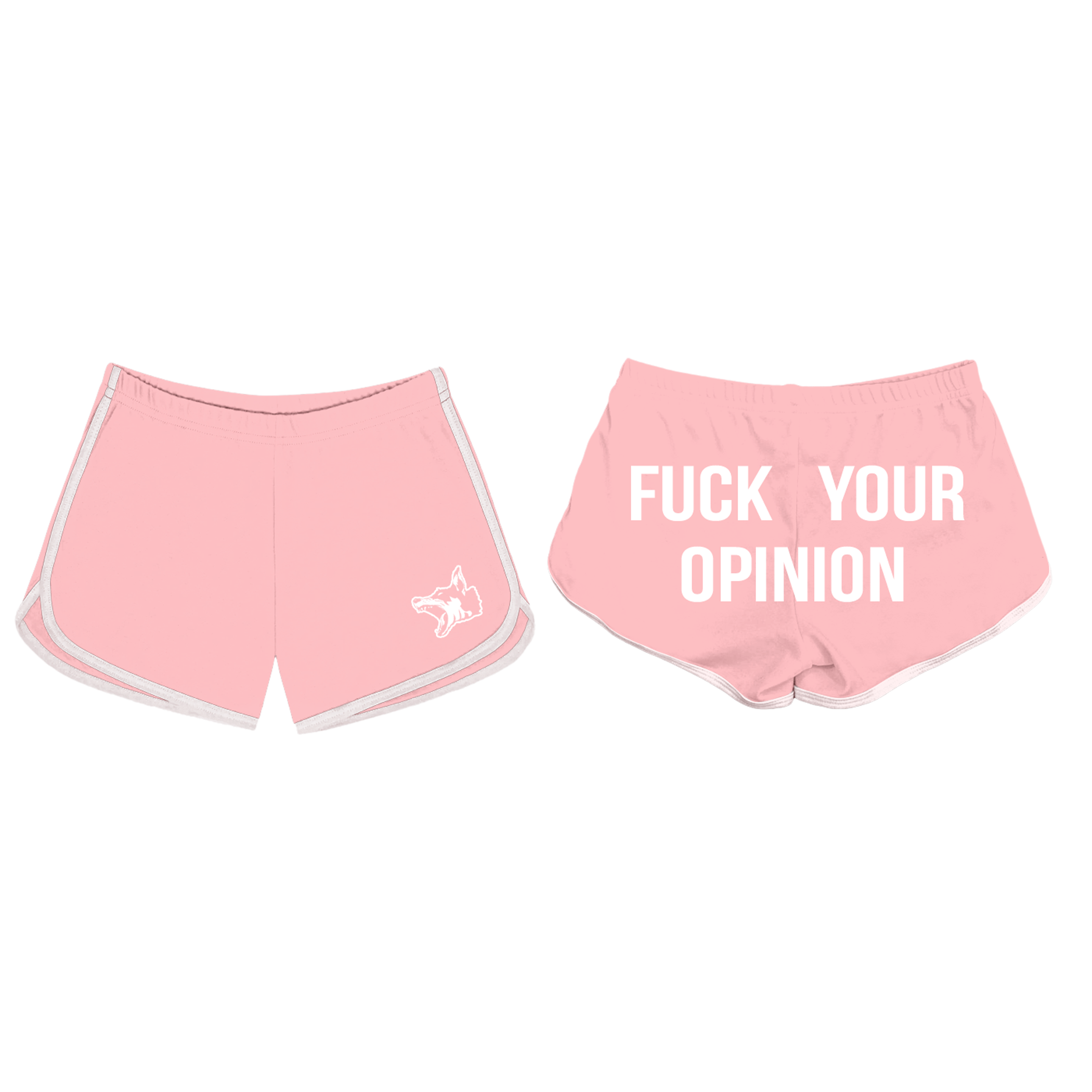 Fuck Your Opinion Shorts - Pink