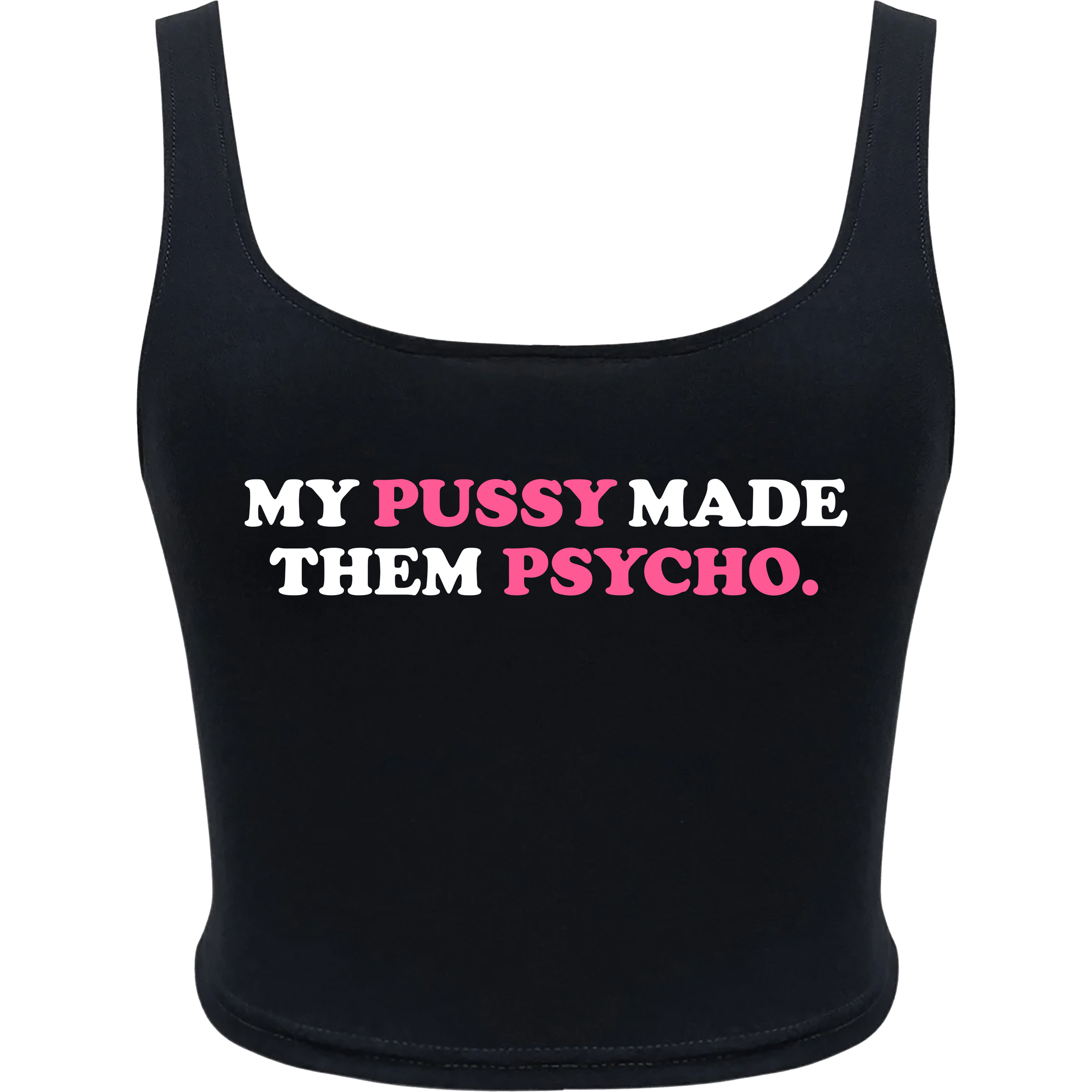 Made Them Psycho - Black Tank